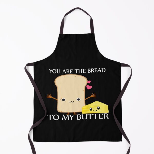 Item preview, You Are The Bread To My Butter designed and sold by jain-ravi002.