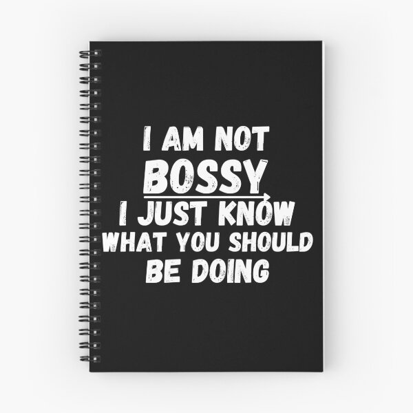 Item preview, I Am Not Bossy I Just Know What You Should Be Doing Funny Design designed and sold by bestic.