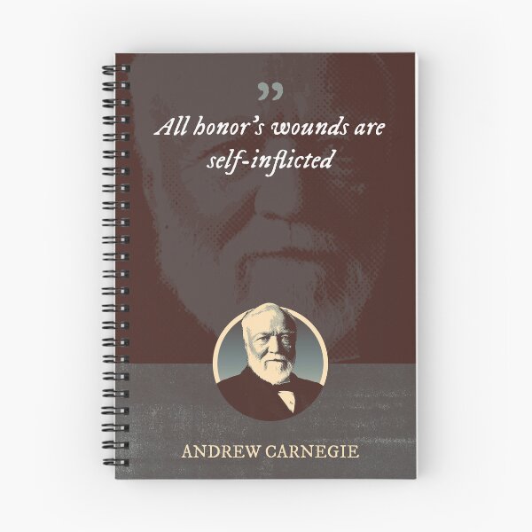 Item preview, Andrew Carnegie - All honor's wounds are self-inflicted designed and sold by Syahrasi.