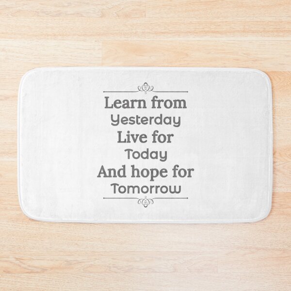 Item preview, Learn form  yesterday, Live for Today, Hope for tomorrow, happiness life designed and sold by Lekrock.