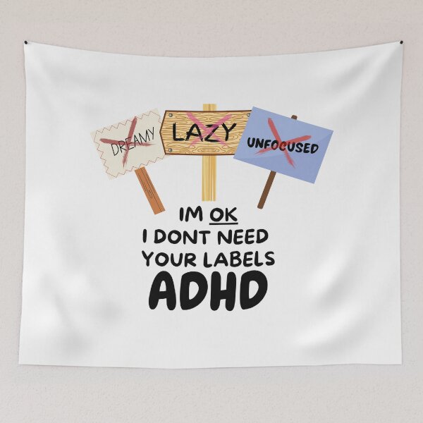 Item preview, ADHD - Im OK, I dont need your labels - Option 2 designed and sold by TheBerriesADHD.