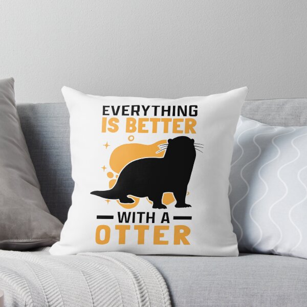 Item preview, Everything is better with otter otter sea otter designed and sold by madgrfx.