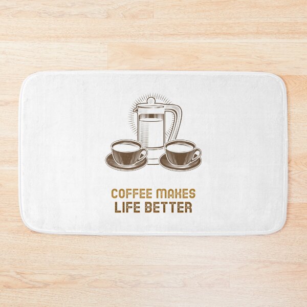 Item preview, Coffee Makes Life Better - Coffee Lover Quote designed and sold by SwordsAndCharms.
