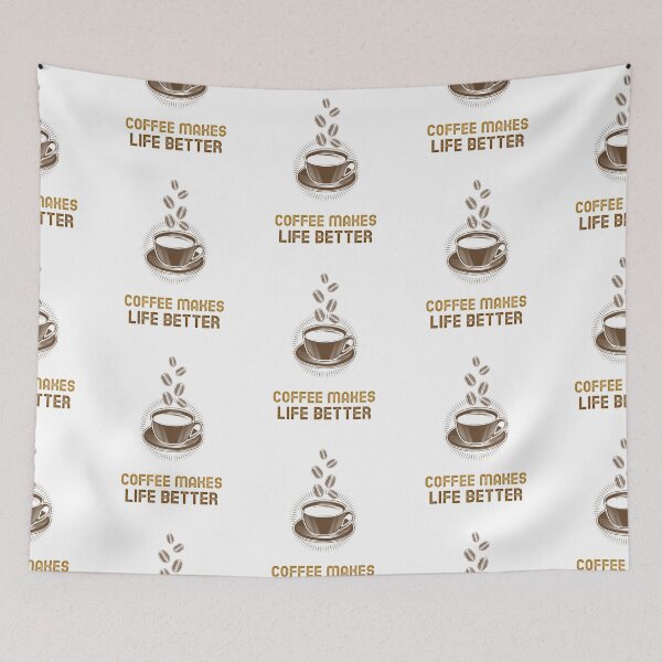 Item preview, Coffee Makes Life Better designed and sold by SwordsAndCharms.