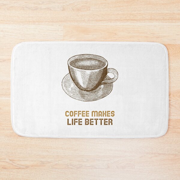 Item preview, Coffee Makes Life Better designed and sold by SwordsAndCharms.