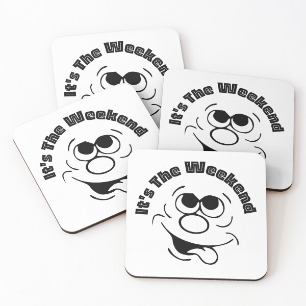 Item preview, It's The Weekend | Funny Faces | Humor | Designs by derickquince designed and sold by DerickQuince.