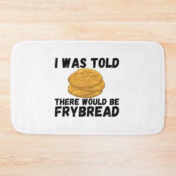 Item preview, vintage native american food I Was Told There Would Be Frybread,  native american food Gift For Everyone Who Loves Frybread  just here for the frybread designed and sold by FunnyCoolTee.