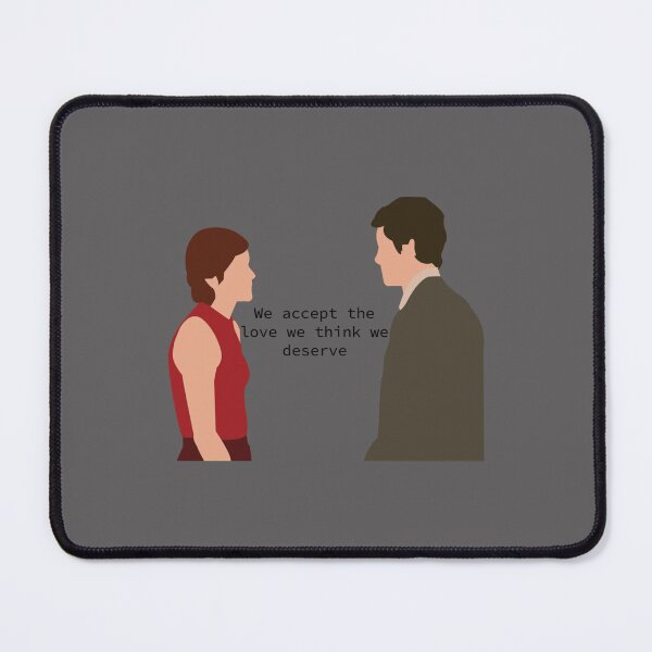 Item preview, We accept the love we think we deserve      designed and sold by BrettCharlesds.