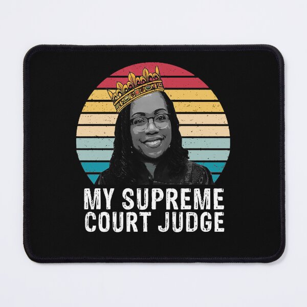 Item preview, Kentanji Brown Jackson MY SUPREME COURT JUDGE SCOTUS Meme designed and sold by Rachiirt.