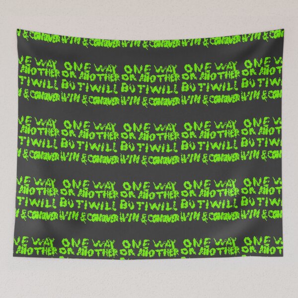Item preview, One Way Or Another But I Will Win D114 designed and sold by SelfUpgrade.