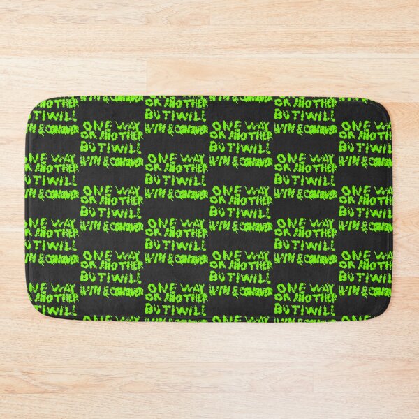 Item preview, One Way Or Another But I Will Win D114 designed and sold by SelfUpgrade.