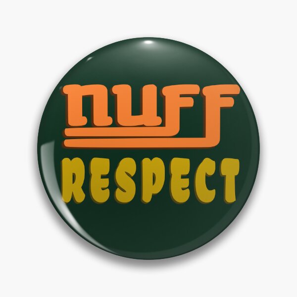 Item preview, Nuff Respect | Nuff designed and sold by DNC1134.