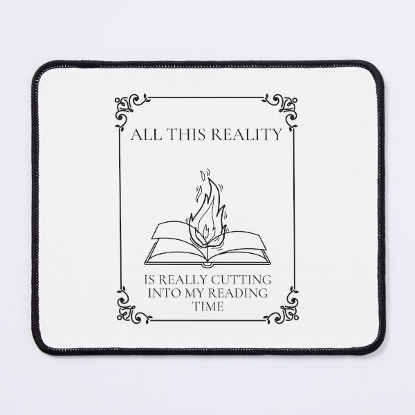 Item preview, This Reality Is Cutting My Reading Time designed and sold by BookOfE.