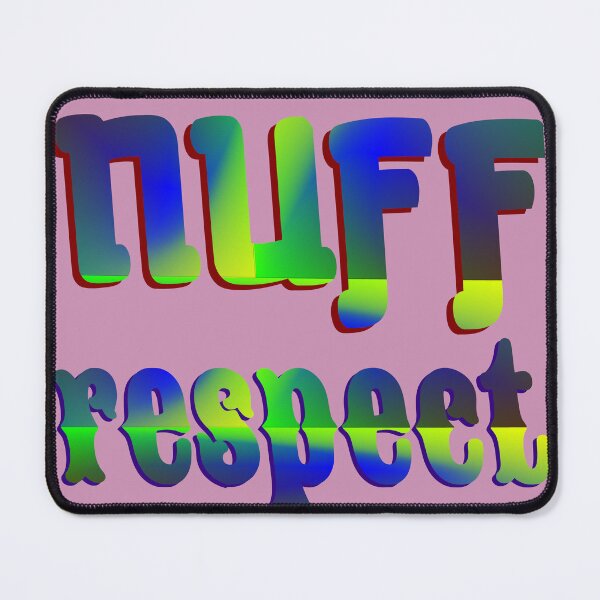 Item preview, Nuff Respect | Nuff designed and sold by DNC1134.