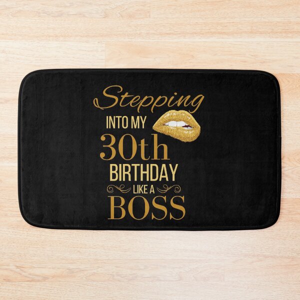 Item preview, Stepping Into My 30th Birthday Like A Boss Birthday designed and sold by Run to Creations.