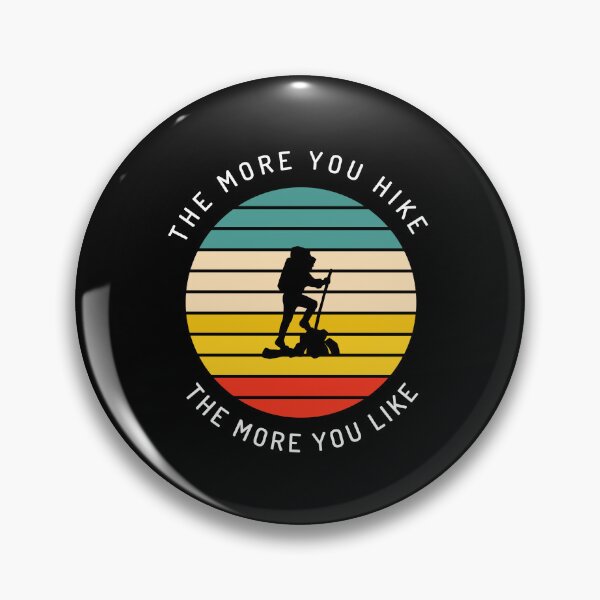 Item preview, The More You Hike The More You Like designed and sold by Nadjidib.