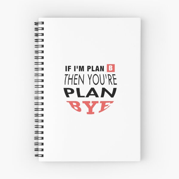 Item preview, if i am plan b then youre plan bye,funny sarcasm quotes about friendship 2022 designed and sold by BEE-CREATIVO.