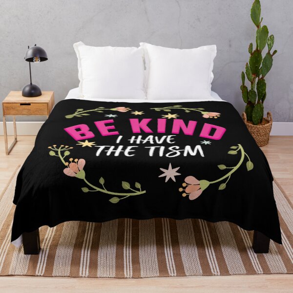 Item preview, Be Kind I Have The Tism designed and sold by artMechbal.