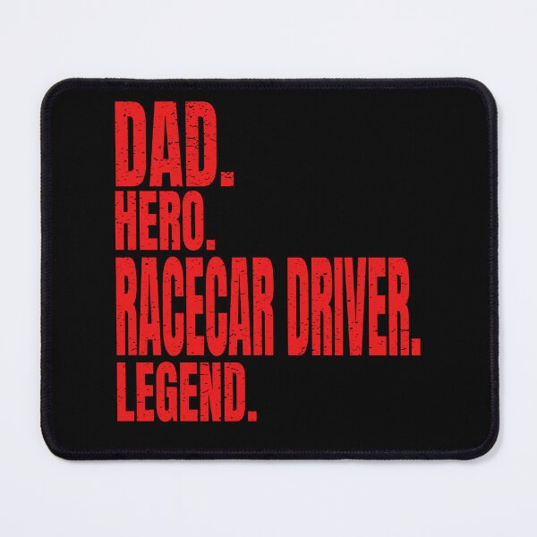 Item preview, Dad. Hero. Racecar Driver. Legend. The Man The Minth Racer Race Car Racing Father Daddy Racer Motorsports Street Racing Drag Racing Car Racing designed and sold by CarantinedChaos.