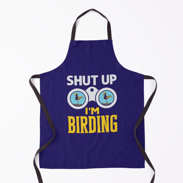 Item preview, Shut Up I'm Birding Funny Birder Birdwatcher designed and sold by jaygo.