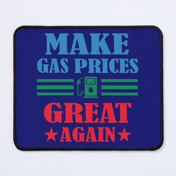 Item preview, Make Gas Prices Great Again. Funny Gas price designed and sold by DesignHouse07.