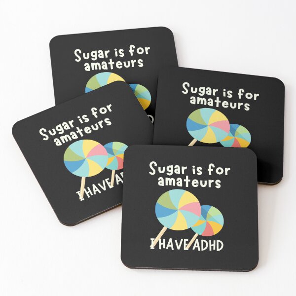 Item preview, ADHD - Sugar is for Amateurs, I have ADHD D - Light on Dark designed and sold by TheBerriesADHD.