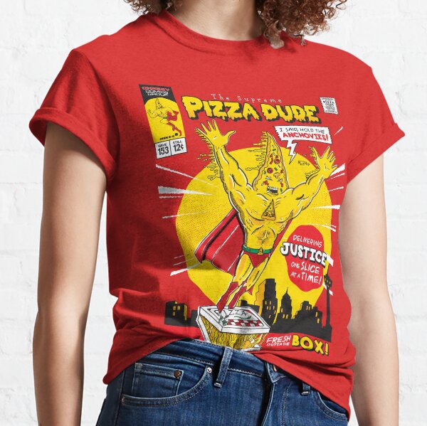 The Supreme Pizza Dude! Classic T-Shirt