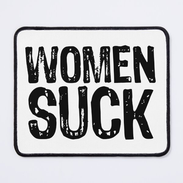 Item preview, Women Suck designed and sold by The "I Love Everything" Shop.