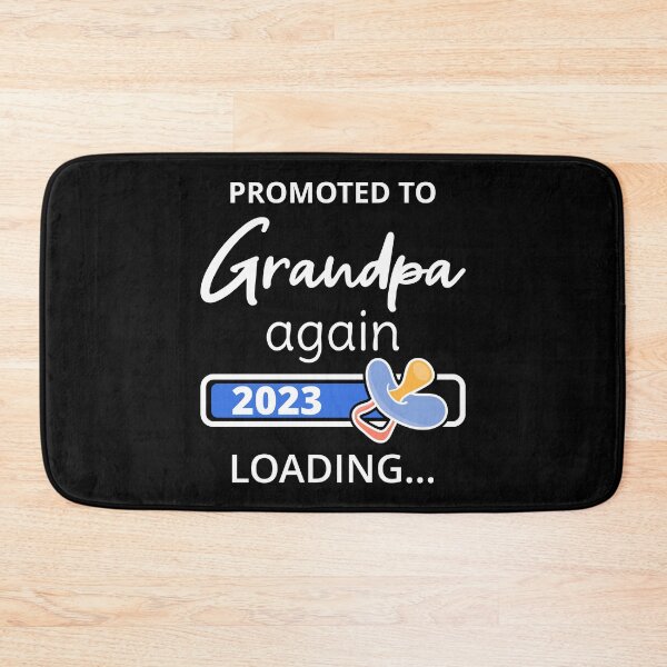 Item preview, Promoted To Grandpa Again 2023 Loading I designed and sold by Lemon Pepper.