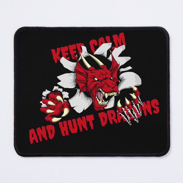 Item preview, Keep calm and hunt dangerous dragons  designed and sold by THE CHAOS CLUB.