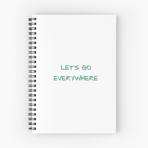 Item preview, LET'S GO EVERYWHERE designed and sold by MaxManN1.