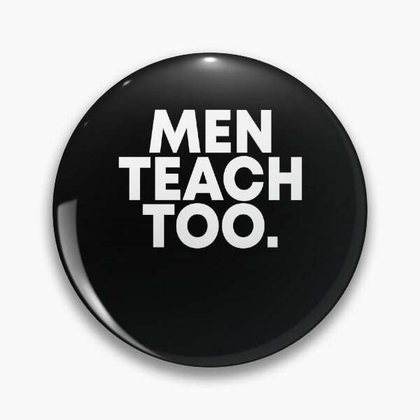 Item preview, Men teach too designed and sold by LandaMacorn.