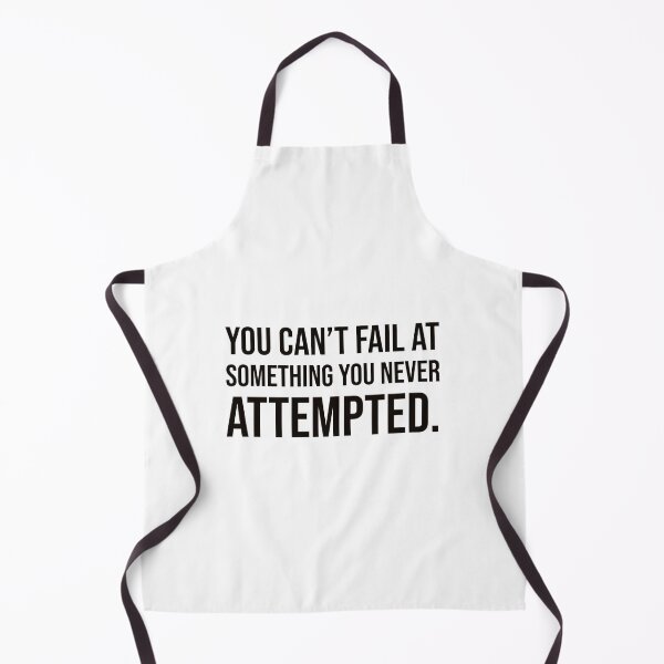 Item preview, You can't fail at something you never attempted. designed and sold by mikeldabbah.