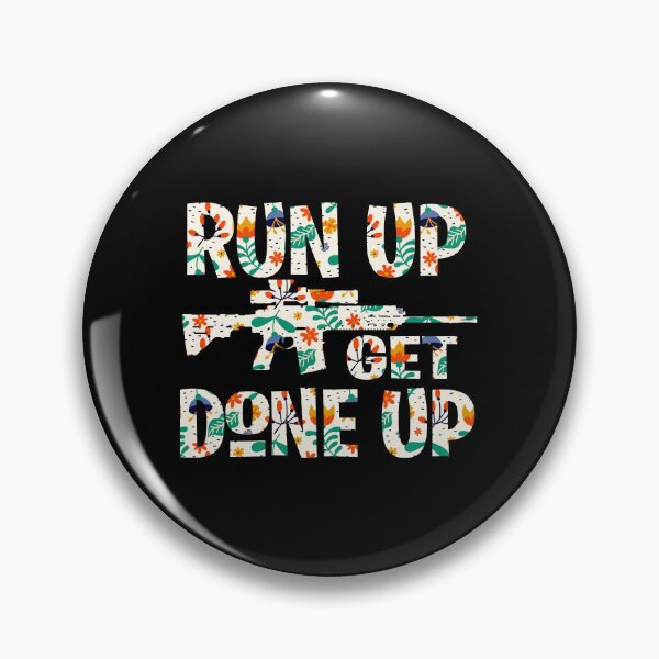 Item preview, Run up get done up designed and sold by LandaMacorn.