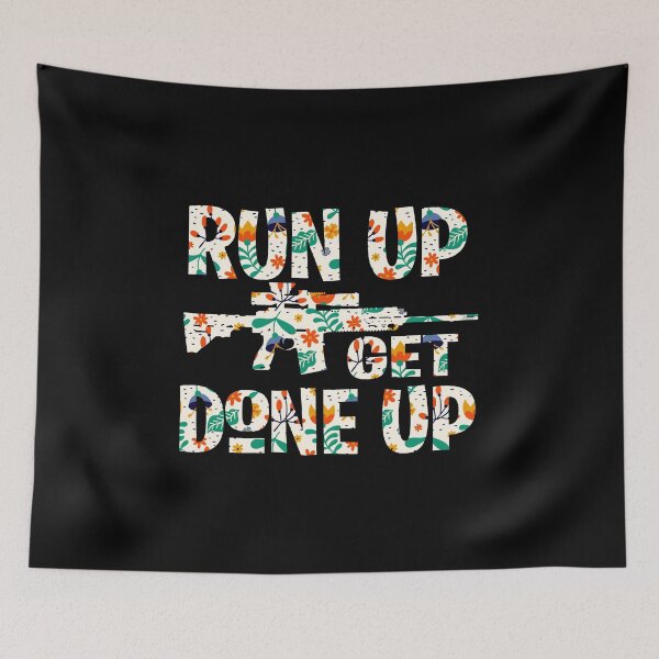 Item preview, Run up get done up designed and sold by LandaMacorn.