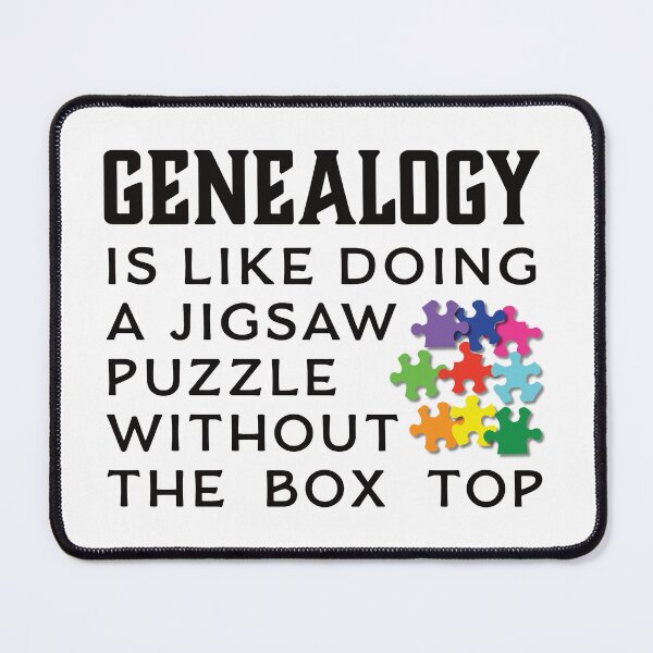 Item preview, Genealogy Is Like Doing A Jigsaw Puzzle - Family History Lover designed and sold by DPattonPD.