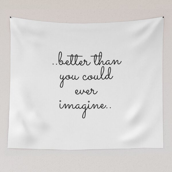 Item preview, Better than you could ever imagine.. designed and sold by keenikai.