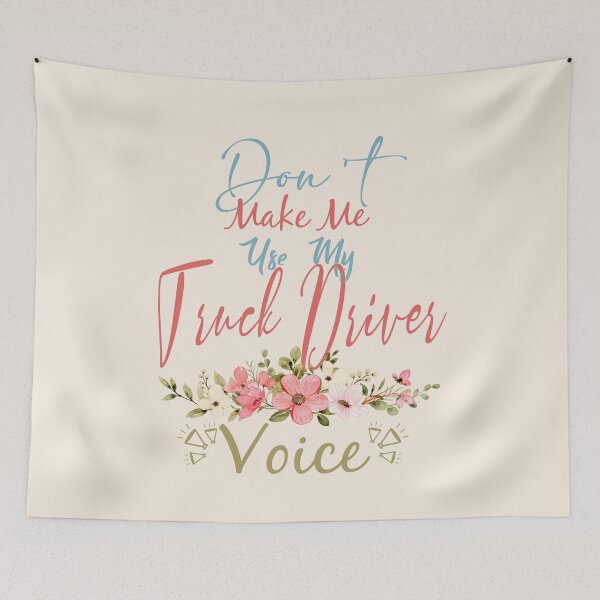 Item preview, Don't Make Me Use My Truck Driver Voice - Funny Truck Driver Quote Gift Idea For Men and Womens designed and sold by Mmmm3344.