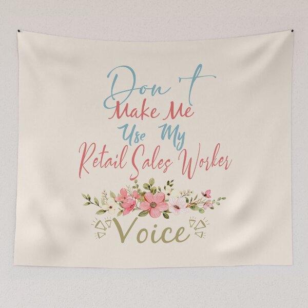 Item preview, Don't Make Me Use My Retail Sales Worker Voice - Funny Retail Sales designed and sold by Mmmm3344.