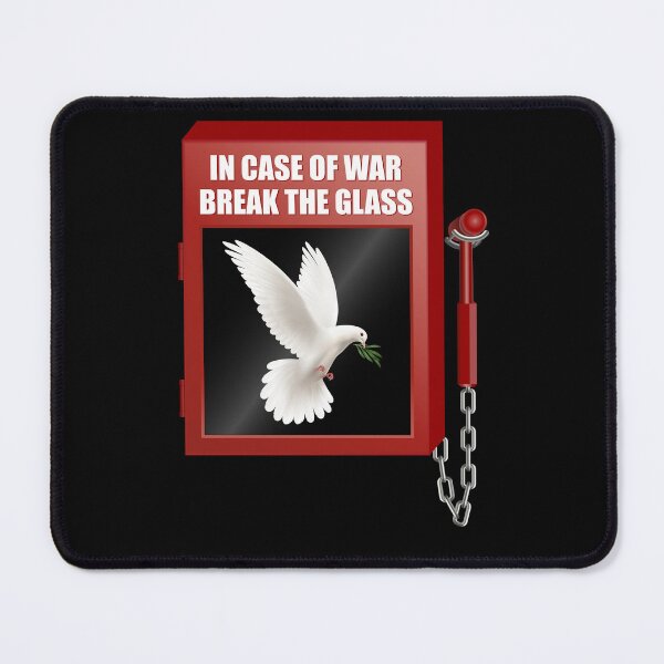 Item preview, Peace - In Case of War Break the Glass -White Dove designed and sold by Shirt-Designs.