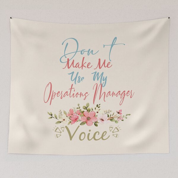 Item preview, Don't Make Me Use My Operations Manager Voice - Funny Operations Manager Quote Gift Idea For Men and Womens designed and sold by Mmmm3344.