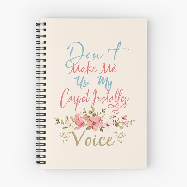 Item preview, Don't Make Me Use My Carpet Installer Voice - Funny Carpet Installer Quote Gift Idea For Men and Womens designed and sold by Mmmm3344.