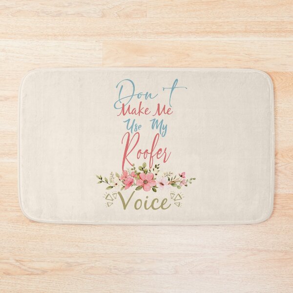 Item preview, Don't Make Me Use My Roofer Voice - Funny Roofer Quote Gift Idea For Men and Womens designed and sold by Mmmm3344.