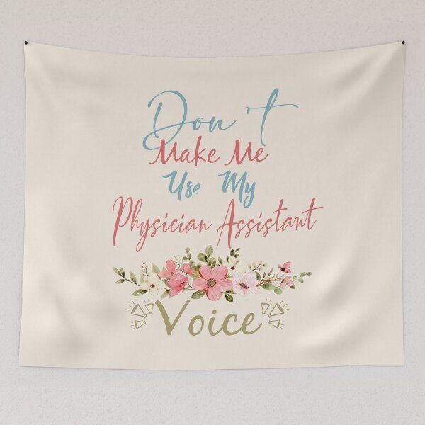 Item preview, Don't Make Me Use My Physician Assistant Voice - Funny Physician Assistant Quote Gift Idea For Men and Womens designed and sold by Mmmm3344.