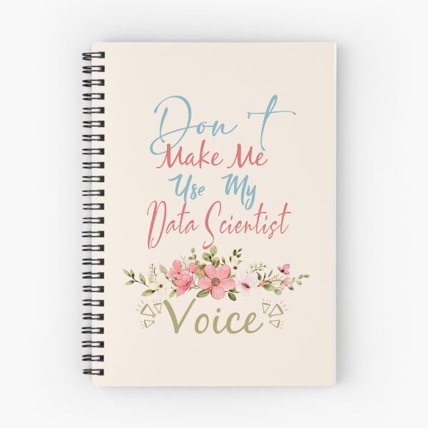 Item preview, Don't Make Me Use My Data Scientist Voice - Funny Data Scientist Quote Gift Idea For Men and Womens designed and sold by Mmmm3344.