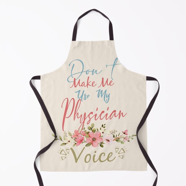 Item preview, Don't Make Me Use My Physician Voice - Funny Physician Quote Gift Idea For Men and Womens designed and sold by Mmmm3344.