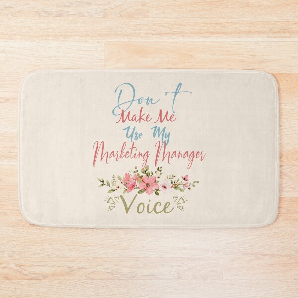 Item preview, Don't Make Me Use My Marketing Manager Voice - Funny Marketing Manager Quote Gift Idea For Men and Womens designed and sold by Mmmm3344.