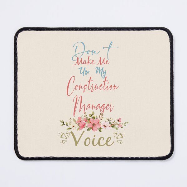 Item preview, Don't Make Me Use My Construction Manager Voice - Funny Construction Manager Quote Gift Idea For Men and Womens designed and sold by Mmmm3344.