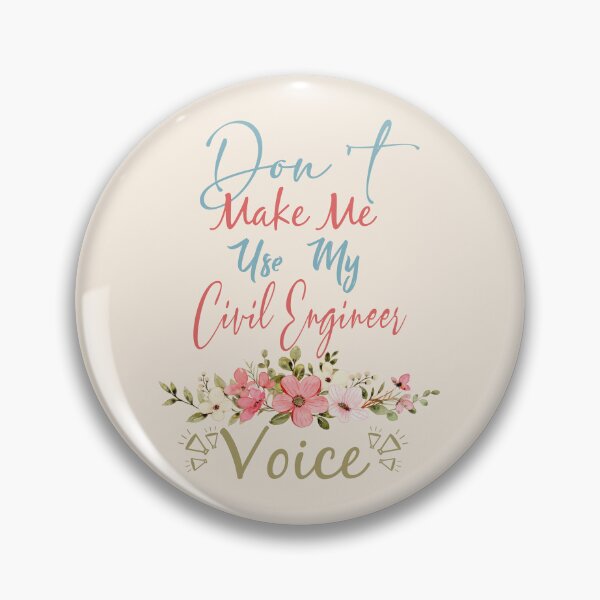 Item preview, Don't Make Me Use My Civil Engineer Voice - Funny Civil Engineer Quote Gift Idea For Men and Womens designed and sold by Mmmm3344.