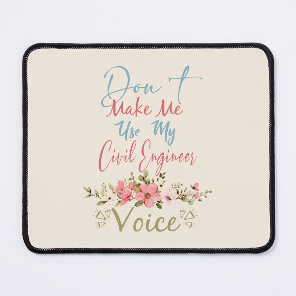 Item preview, Don't Make Me Use My Civil Engineer Voice - Funny Civil Engineer Quote Gift Idea For Men and Womens designed and sold by Mmmm3344.